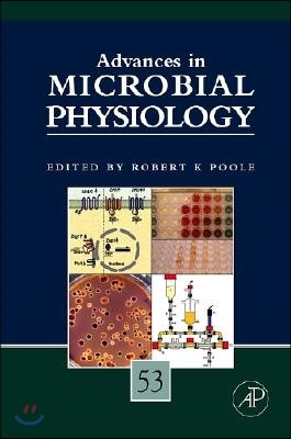 Advances in Microbial Physiology: Volume 53