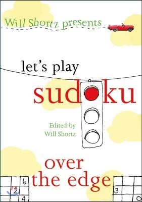 Will Shortz Presents Let's Play Sudoku: Over the Edge: Over the Edge