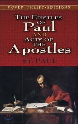 The Epistles of Paul and Acts of the Apostles