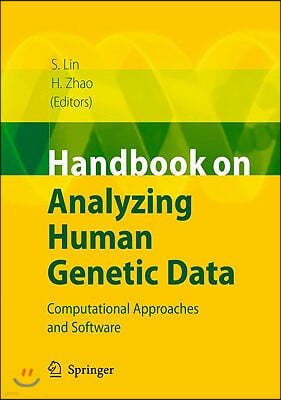 Handbook on Analyzing Human Genetic Data: Computational Approaches and Software