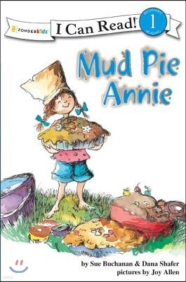 Mud Pie Annie: God's Recipe for Doing Your Best, Level 1