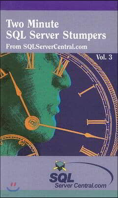 Two Minute SQL Server Stumpers, Volume 3