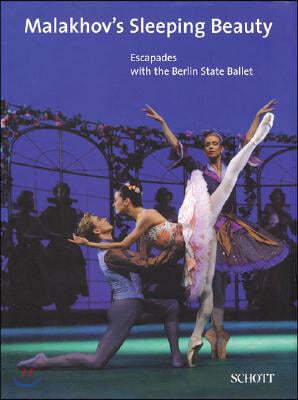 Malakhov's Sleeping Beauty: Escapades with the Berlin State Ballet