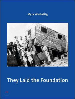 They Laid the Foundation: Lives and Works of German-Speaking Jewish Architects in Palestine: 1918-1948
