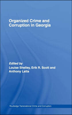 Organized Crime and Corruption in Georgia