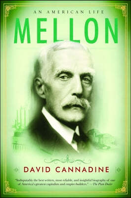 Mellon: An American Life