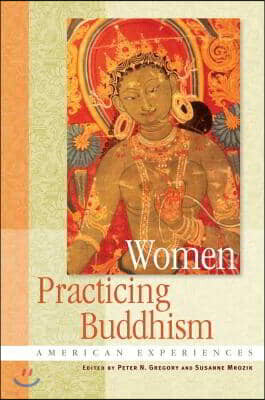 Women Practicing Buddhism: American Experiences