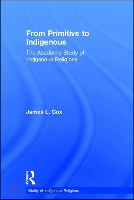 From Primitive to Indigenous