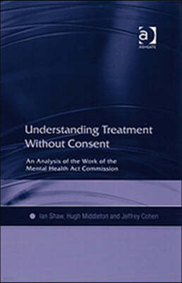 Understanding Treatment Without Consent