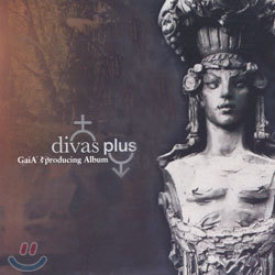 GaiA(가이아)'s Producing Album - Divas Plus