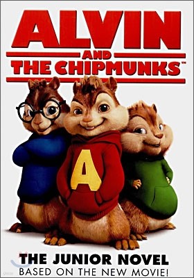 Alvin and the Chipmunks : The Junior Novel
