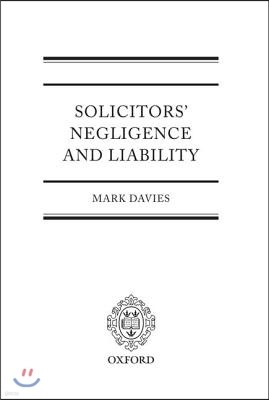 Solicitor's Negligence and Liablility