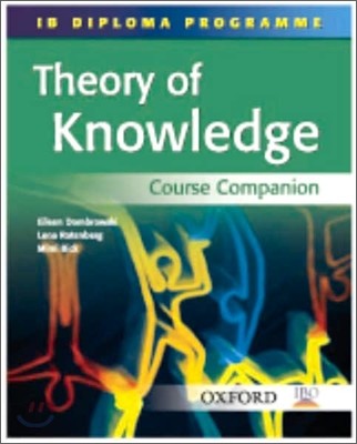 IB Diploma Programme : Theory of Knowledge Course Companion