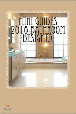 Mini Guides 2016 Bathroom Designer: Kbb Mini Guides 2016