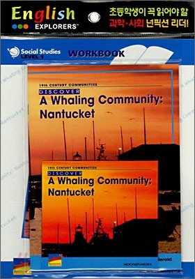 English Explorers Social Studies Level 1-13 : Discover A Whaling Community, Nantucket (Book+CD+Workbook)