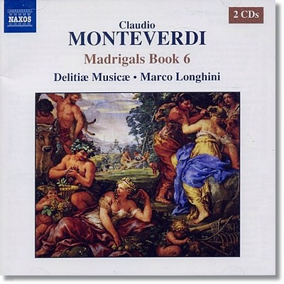 Delitiae Musicae ׺: 帮 6 (Monteverdi: Madrigals Book 6) [Ƹȳ ź ]