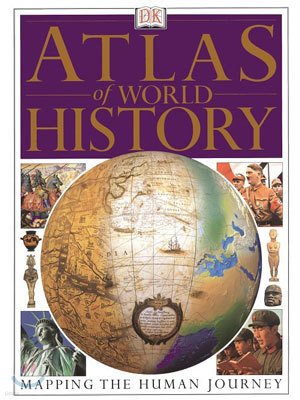 DK Atlas of World History (Hardcover)