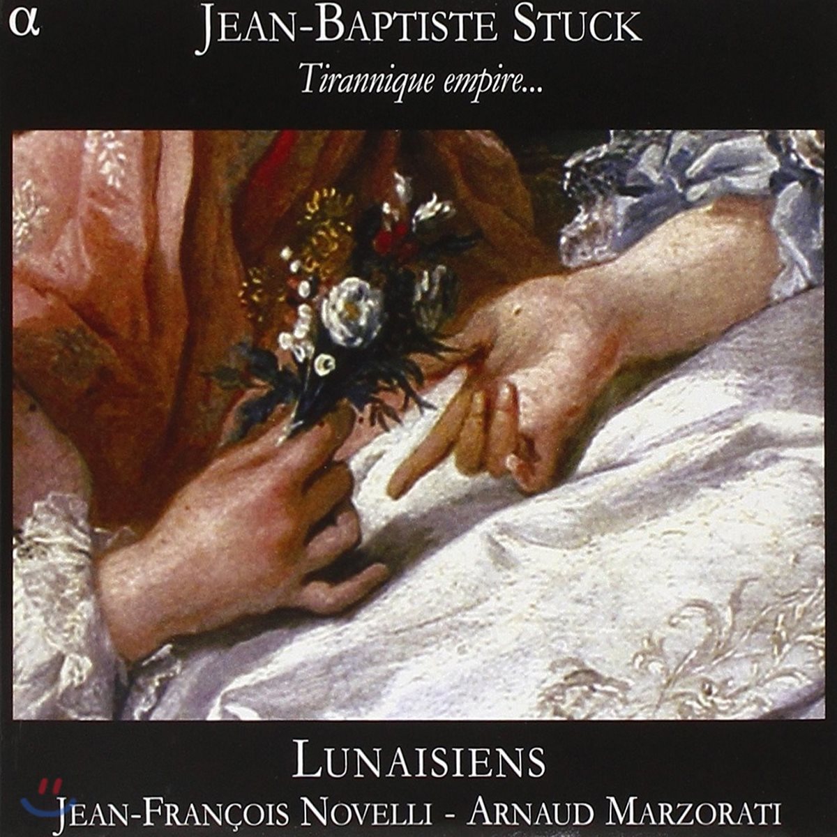 Ensemble Les Lunaisiens 쟝 밥티스테 스턱: 티라미큐에 엠파이아 (Jean-Baptiste Stuck: Tirannique Empire)