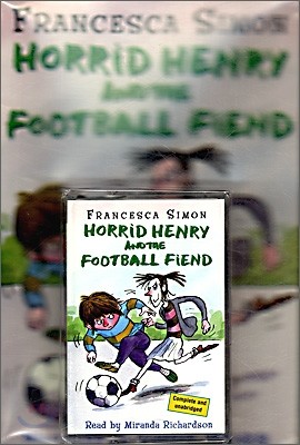 Horrid Henry and the Football Field (Book + Tape)