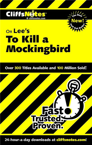 CliffsNotes on Lee&#39;s To Kill a Mockingbird