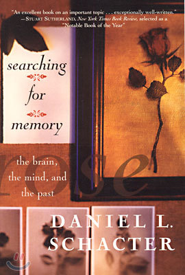 Searching for Memory: The Brain, the Mind and the Past