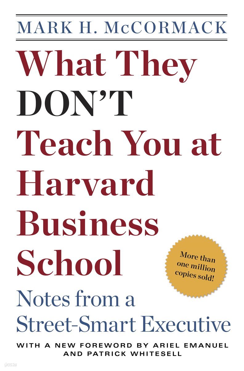 What They Don&#39;t Teach You at Harvard Business School