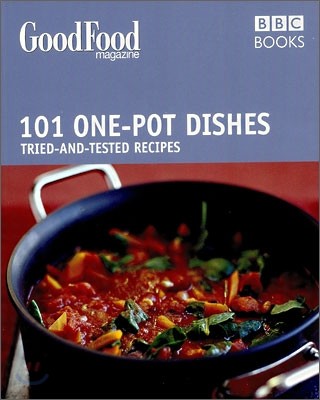 Good Food 101 One-Pot Dishes : Tried-and-tested Recipes