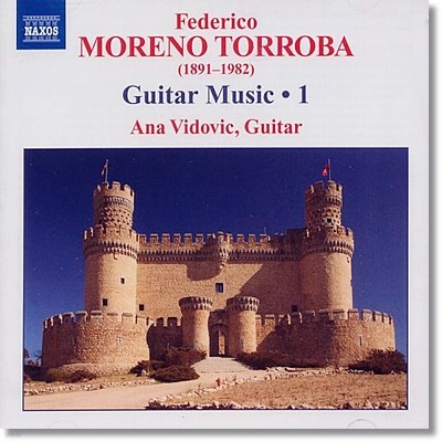 Ana Vidovic 𷹳 ι: Ÿǰ 1 (Federico Moreno Torroba : Guitar Music, Vol. 1) 