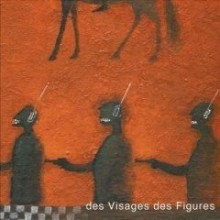 Noir Desir, Denis Barthe, Jean-Paul Roy - Des Visages des Figures