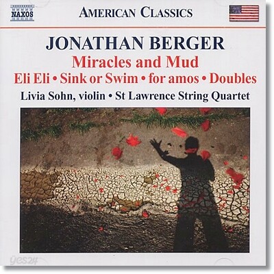 Livia Sohn 조나단 버거 작품집 (Jonathan Berger: Miracles And Mud)
