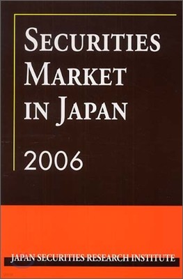 SECURITIES MARKET IN JAPAN 2006