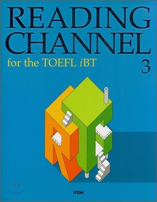 READING CHANNEL for the TOEFL iBT 3