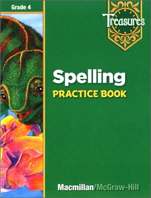 Treasures Grade 4 : Spelling Practice Book