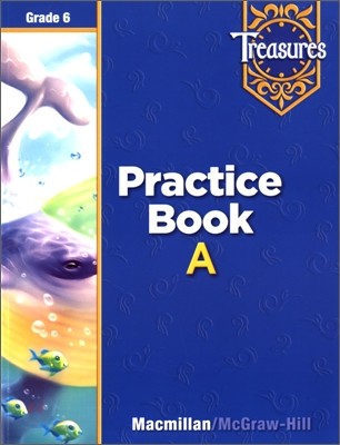 Treasures Grade 6 : Approaching Practice Book