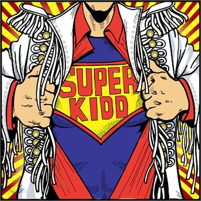 슈퍼 키드 (Super Kidd) - 잘살고 볼일입니다