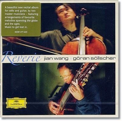 Jian Wang / Goran Sollscher 꿈 : 첼로와 기타의 만남 (Reverie) 지안 왕 괴란 죌셔