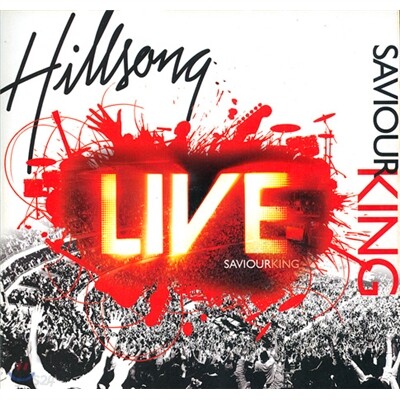 Hillsong : Live - Saviour King  힐송 라이브 2007