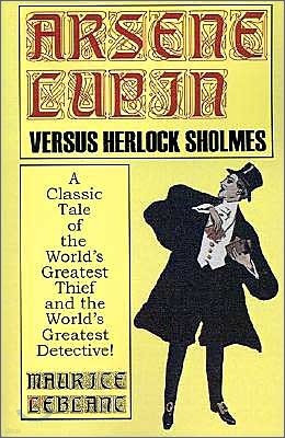 Arsene Lupin Vs. Herlock Sholmes