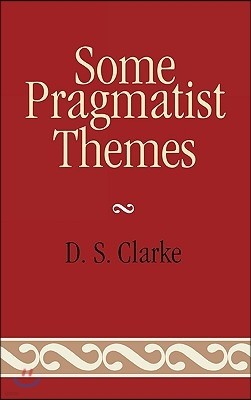 Some Pragmatist Themes