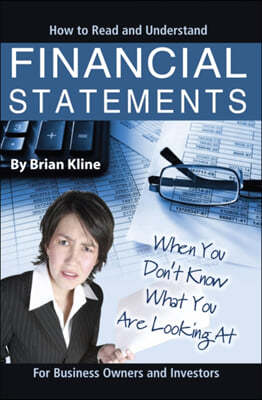 How to Read & Understand Financial Statements When You Don't Know What You Are Looking at