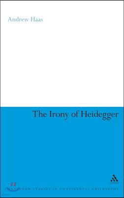 The Irony of Heidegger