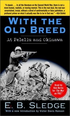 With the Old Breed: At Peleliu and Okinawa