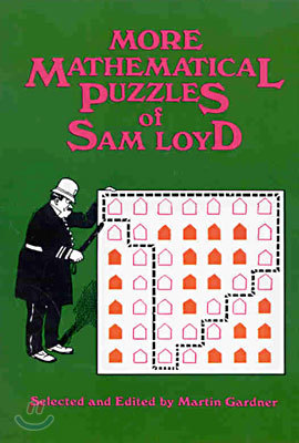 More Mathematical Puzzles of Sam Loyd