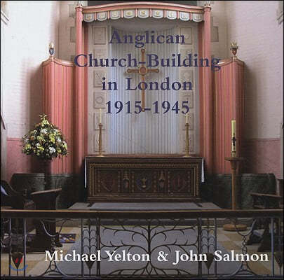 Anglican Church-Building in London - 1915-1945