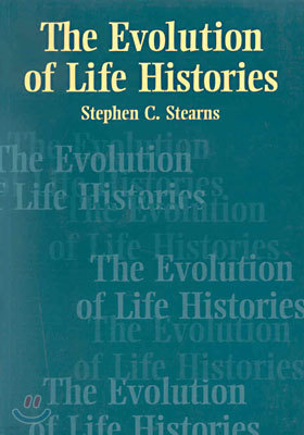 The Evolution of Life Histories