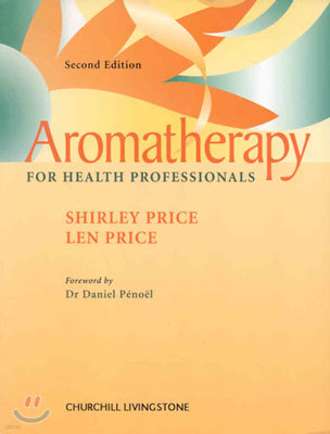 Aromatherapy for Health Professionals, 2nd edition