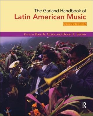 Garland Handbook of Latin American Music