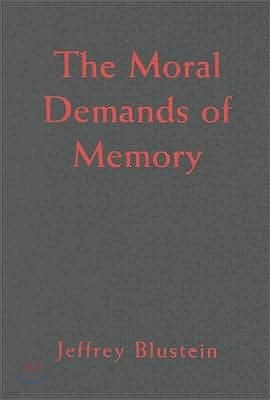 The Moral Demands of Memory