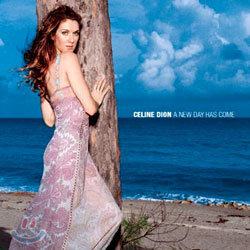 Celine Dion - A New Day Has Come