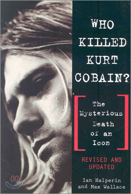 Who Killed Kurt Cobain?